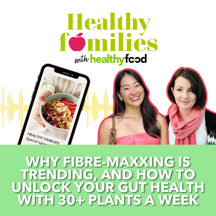 Special episode 2: Why fibre-maxxing is trending, and how to unlock your gut health with 30+ plants a week
